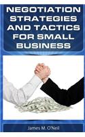 Negotiation Strategies and Tactics for Small Business