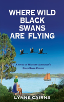 Where Wild Black Swans are Flying