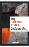 The Faï¿½ence Violin