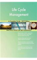 Life Cycle Management A Complete Guide - 2019 Edition