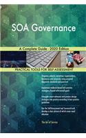 SOA Governance A Complete Guide - 2020 Edition
