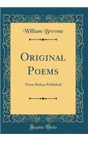 Original Poems: Never Before Published (Classic Reprint)