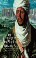 Image of the Black in Western Art, Volume III