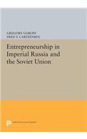 Entrepreneurship in Imperial Russia and the Soviet Union