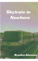 Skytrain to Nowhere
