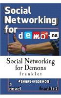 Social Networking for Demons