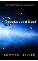 True Love's Affect