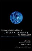 New Utopian Politics of Ursula K. Le Guin's The Dispossessed