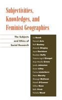 Subjectivities, Knowledges, and Feminist Geographies