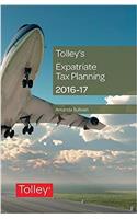 Tolleys Expatriate Tax Planning 2016-17