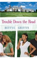 Trouble Down The Road