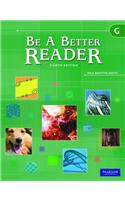 Be a Better Reader Level G Student Worktext