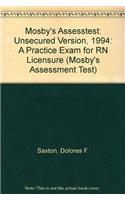 Mosby's Assesstest: Unsecured Version, 1994: A Practice Exam for RN Licensure (Mosby's Assessment Test)