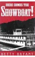 Here Comes the Showboat!