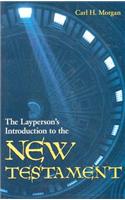The Layperson's Introduction to the New Testament