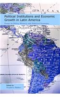 Political Institutions and Economic Growth in Latin America