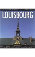 Louisbourg: A Living History Colourguide