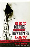 Sex, Murder, & the Unwritten Law