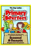 Primary & Perfect