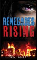 Renegades Rising