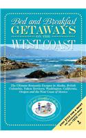 Bed and Breakfast Getaways on the West Coast