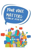 Your Voice Matters