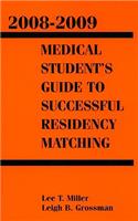 Medical Students Guide to Successful Residency Matching