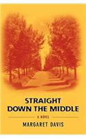Straight Down the Middle