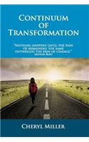 Continuum of Transformation