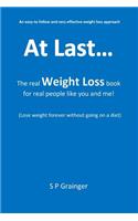 At last... the real weight loss book, for real people like you and me!