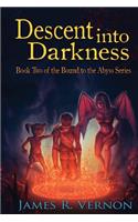 Descent Into Darkness