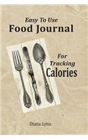 Easy to Use Food Journal for Tracking Calories