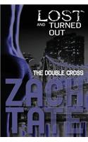 Lost and Turned Out: The Double Cross