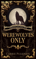 Werewolves Only