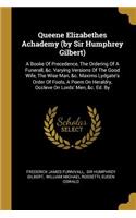 Queene Elizabethes Achademy (by Sir Humphrey Gilbert)