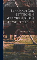 Lehrbuch der Lettischen Sprache für den Selbstunterricht