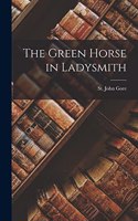 Green Horse in Ladysmith