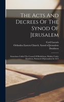 Acts And Decrees Of The Synod Of Jerusalem