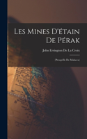 Les Mines D'étain De Pérak