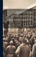 Industrial Conciliation and Arbitration