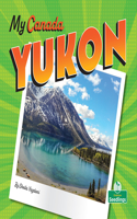 Yukon: (My Canada)