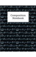 Composition Notebook: Blank Sheet Music Staves Manuscript Musician's Notebook, Great For Piano, Guitar, Songwriting, Music Lessons