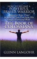 How To Become A Powerful Prayer Warrior