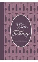 Wine Journal Tasting Notes & Impressions