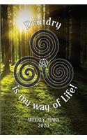 Druidry is my way of Life! - Weekly Diary 2020