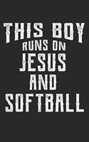 This Boy Runs on Jesus and Softball