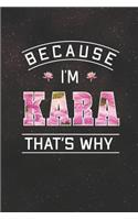 Because I'm Kara That's Why