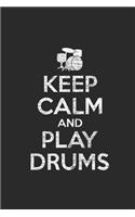 Keep Calm And Play Drums: Small Lined Notebook - Music Instrument Gift For Drum Player