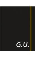 G.U.: Classic Monogram Lined Notebook Personalized With Two Initials - Matte Softcover Professional Style Paperback Journal Perfect Gift for Men and Women