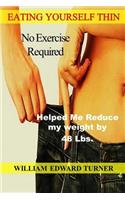 Eating Yourself Thin
